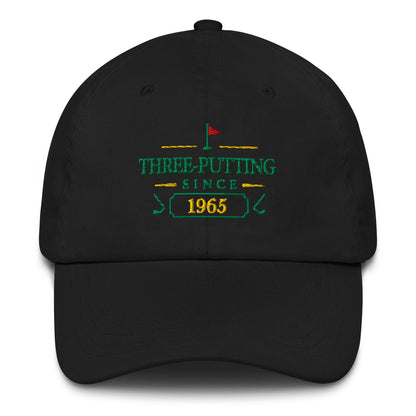 Three-Putting Since "Year" - Custom Dad hat