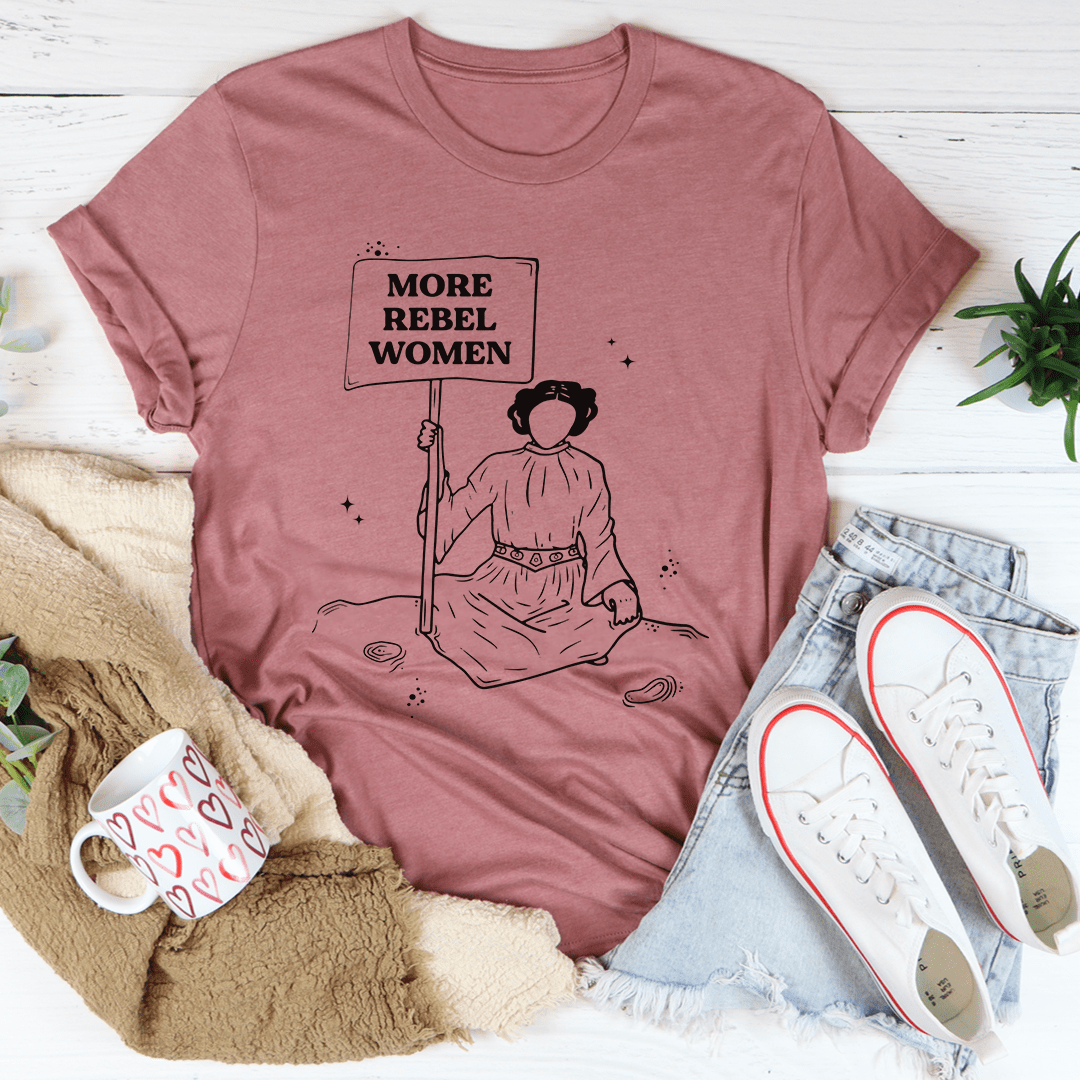 More Rebel Women Tee